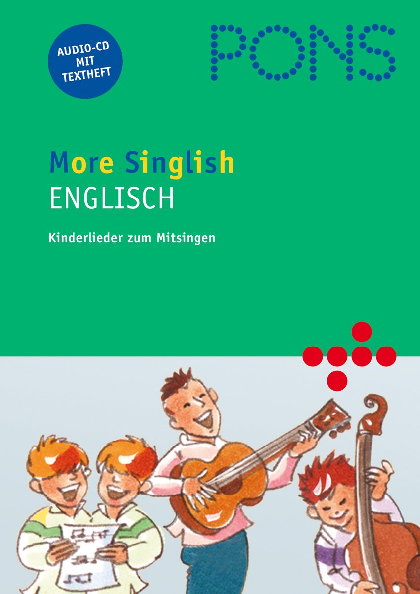 PONS More Singlish Englisch: Englische Kinderlieder. Audio-CD und illustriertes Textheft mit Liedtexten Foreign Languages ​​& Dictionaries