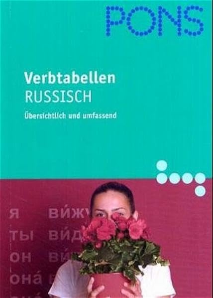 PONS Verbtabellen Russisch: Verben übersichtlich und umfassend: alle Formen und Konjugationen Study Guides