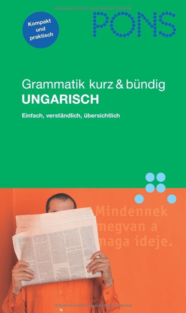 PONS Grammatik kurz & bündig Ungarisch: Einfach, verständlich, übersichtlich Study Guides