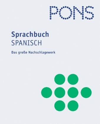 PONS Sprachbuch Spanisch: Das grosse Nachschlagewerk Leisure, Home & Garden Books