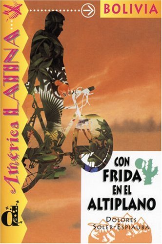 Con Frida en el altiplano: Bolivia Study Guides
