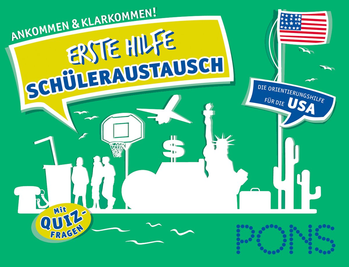 PONS Erste Hilfe Schüleraustausch USA: Ankommen und klarkommen! Study Guides