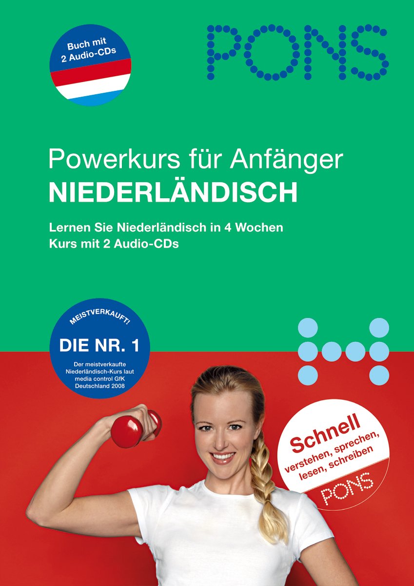 PONS Powerkurs für Anfänger Niederländisch: Lernen Sie Niederländisch in 4 Wochen Foreign Languages ​​& Dictionaries