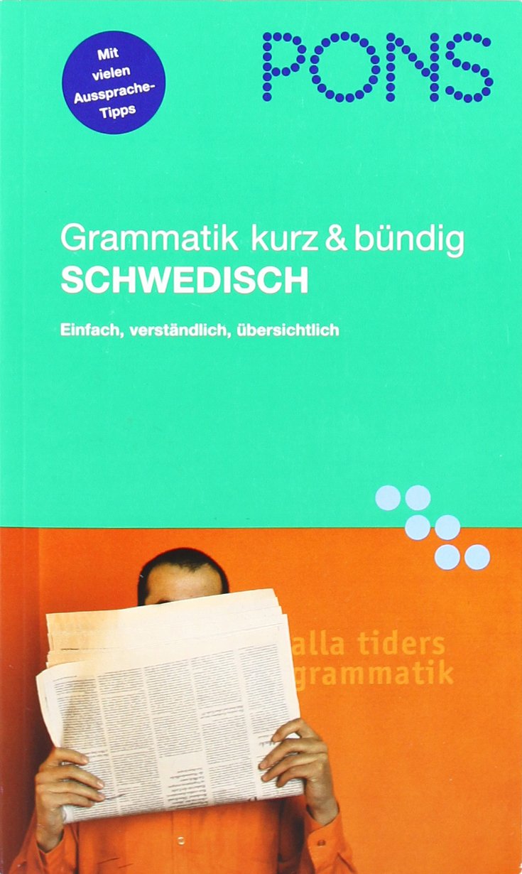 PONS Grammatik kurz & bündig Schwedisch: Übersichtlich, kompakt, leicht verständliche Erklärungen Foreign Languages ​​& Dictionaries