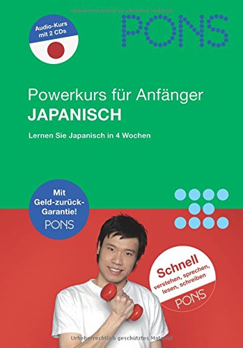 PONS Power-Sprachkurs Japanisch: Japanisch für Anfänger; Lernen Sie Japanisch in 4 Wochen Learning & Reference
