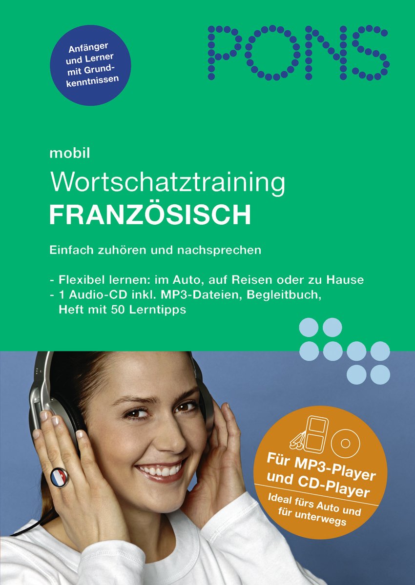 PONS mobil Wortschatztraining Französisch: Das praktische Sprachtraining für unterwegs Foreign Languages ​​& Dictionaries