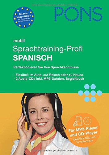 PONS mobil Sprachtraining-Profi Spanisch: Hörübungen fürs Lernen unterwegs für Fortgeschrittene Foreign Languages ​​& Dictionaries
