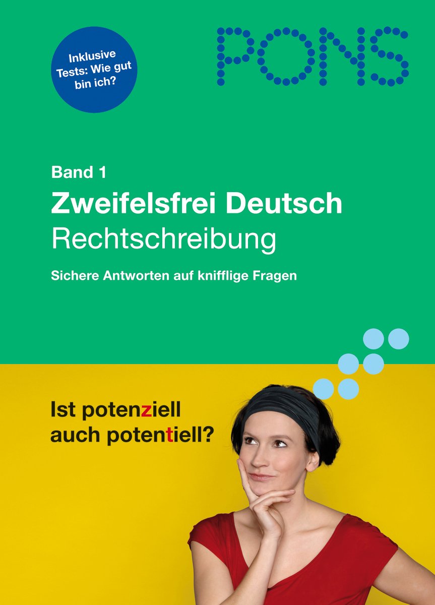 PONS Zweifelsfrei Deutsch. Sichere Antworten auf knifflige Fragen: Rechtschreibung Foreign Languages ​​& Dictionaries
