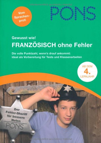 Französisch ohne Fehler: Typische Fehler vermeiden (PONS Gewusst wie! / Wer's versteht lernt leichter) Study Guides