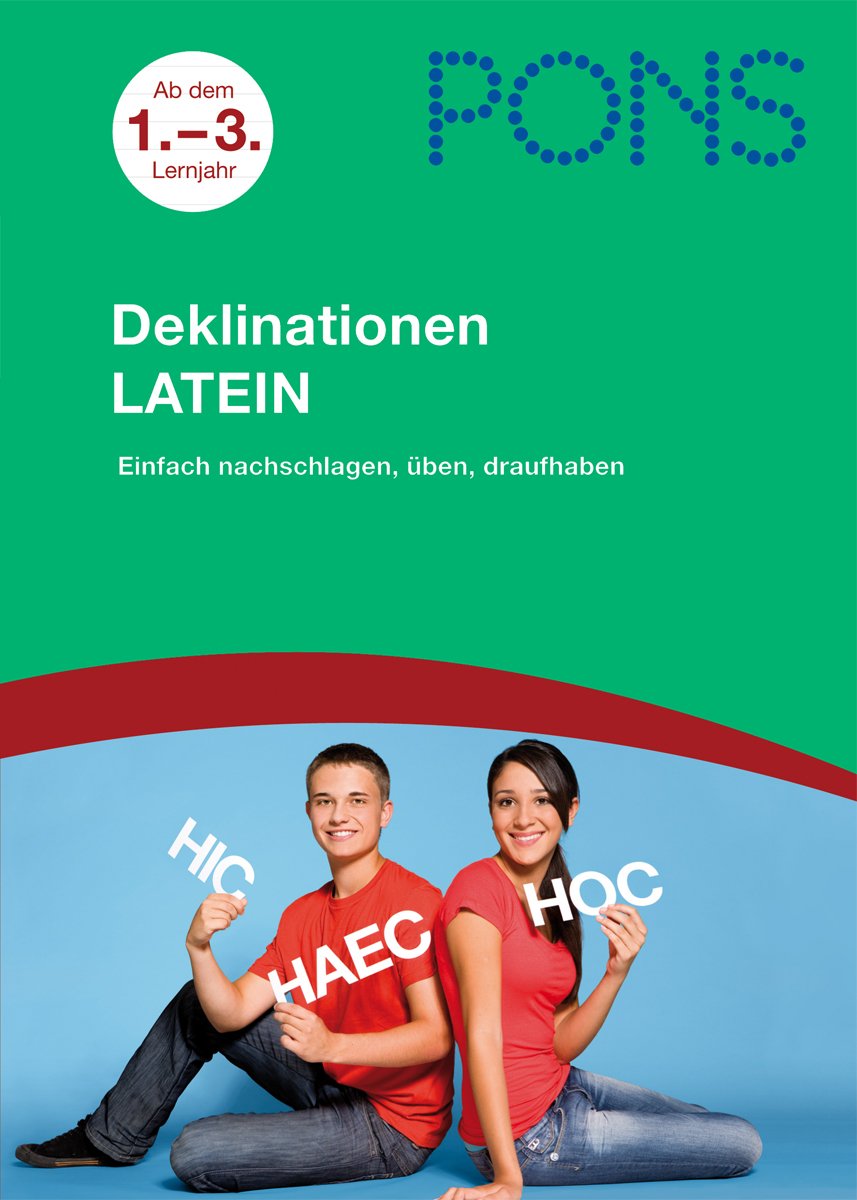 PONS Deklinationen Latein ab dem 1. Lernjahr Foreign Languages ​​& Dictionaries