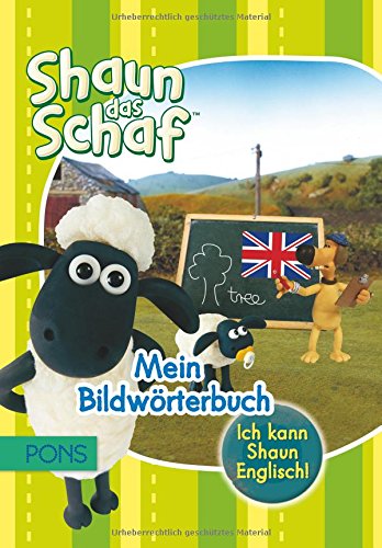 PONS Ich kann Shaun Englisch! Shaun das Schaf - Mein Bildwörterbuch: Englisch-Deutsch für Vorschule und Grundschule Non-fiction