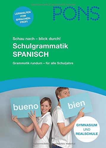 PONS Schau nach - blick durch! Schulgrammatik Spanisch: Grammatik rundum - für alle Schuljahre Study Guides