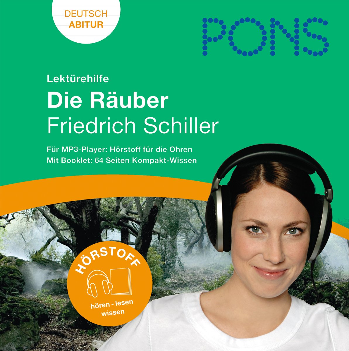 Lektürehilfe Friedrich Schiller: Die Räuber: Audio-Training für die Oberstufe und fürs Abitur; im Begleitbuch alle wichtigen Informationen zu Autor, ... (PONS Hörstoff! Hören - lesen - wissen) Study Guides