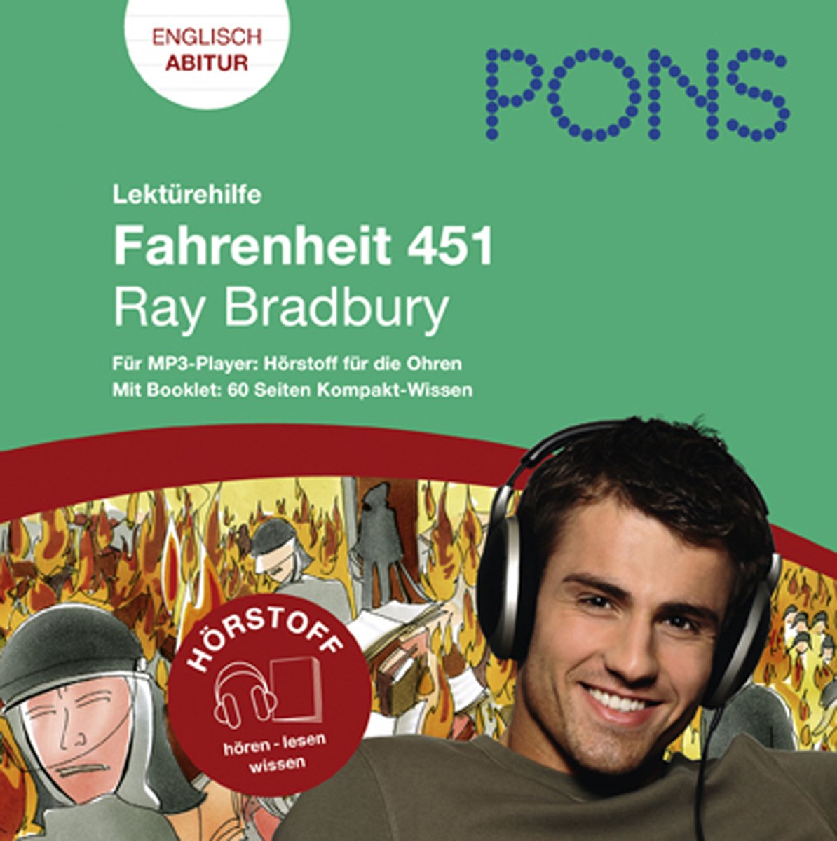 Lektürehilfe Ray Bradbury: Fahrenheit 451: Audio-Training für die Oberstufe und fürs Abitur; im Begleitbuch alle wichtigen Informationen zu Autor, ... (PONS Hörstoff! Hören - lesen - wissen) Study Guides