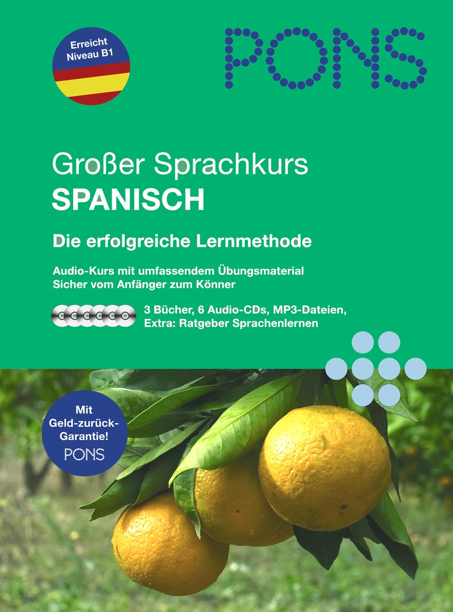 PONS Großer Sprachkurs Spanisch: Die erfolgreiche Lernmethode. Audio-Kurs mit umfassendem Übungsmaterial. Sicher vom Anfänger zum Könner Study Guides