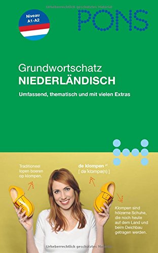 PONS Grundwortschatz Niederländisch: Umfassend: Über 2.500 Wörter und Wendungen nach Themen sortiert; Niveau A1-A2 Study Guides