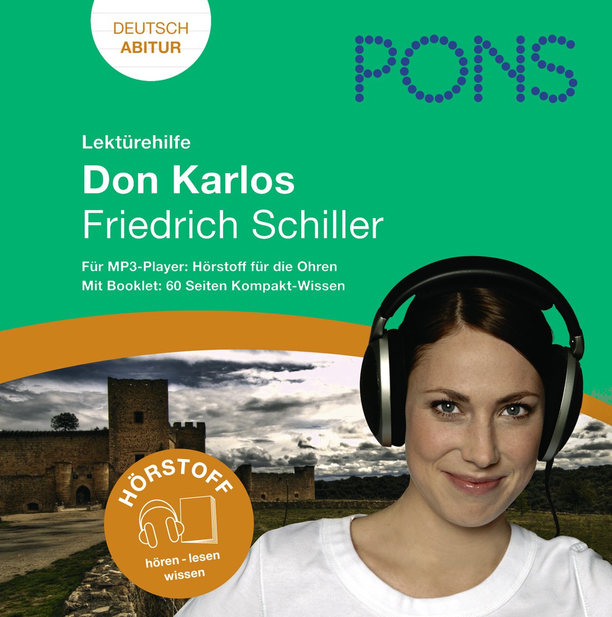 Lektürehilfen Friedrich Schiller "Don Karlos": Audio-Training für die Oberstufe und fürs Abitur; im Begleitbuch alle wichtigen Informationen zu Autor, ... Hörstoff für die Ohren. Deutsch Abitur Study Guides