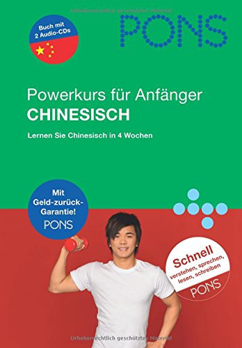 PONS Power-Sprachkurs Chinesisch: Chinesisch für Anfänger; Lernen Sie Chinesisch in 4 Wochen Learning & Reference