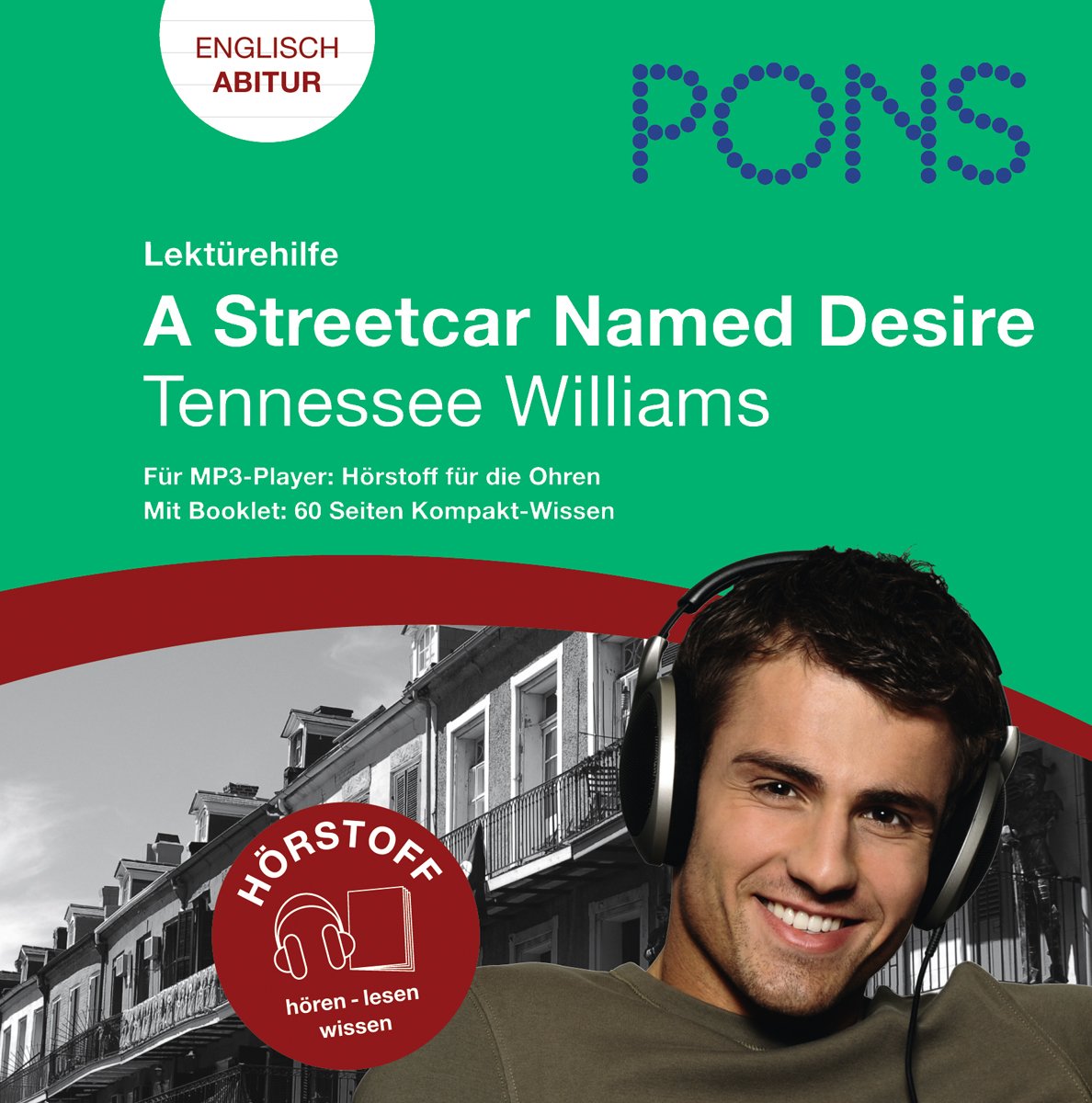 Lektürehilfe Tennessee Williams "A Streetcar Named Desire": Audio-Training für die Oberstufe und fürs Abitur; im Begleitbuch alle wichtigen ... Hörstoff für die Ohren. Englisch Abitur Study Guides