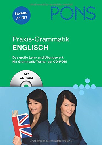 PONS Praxis-Grammatik Englisch: Umfassend: Grammatik nachschlagen, lernen und üben Learning & Reference