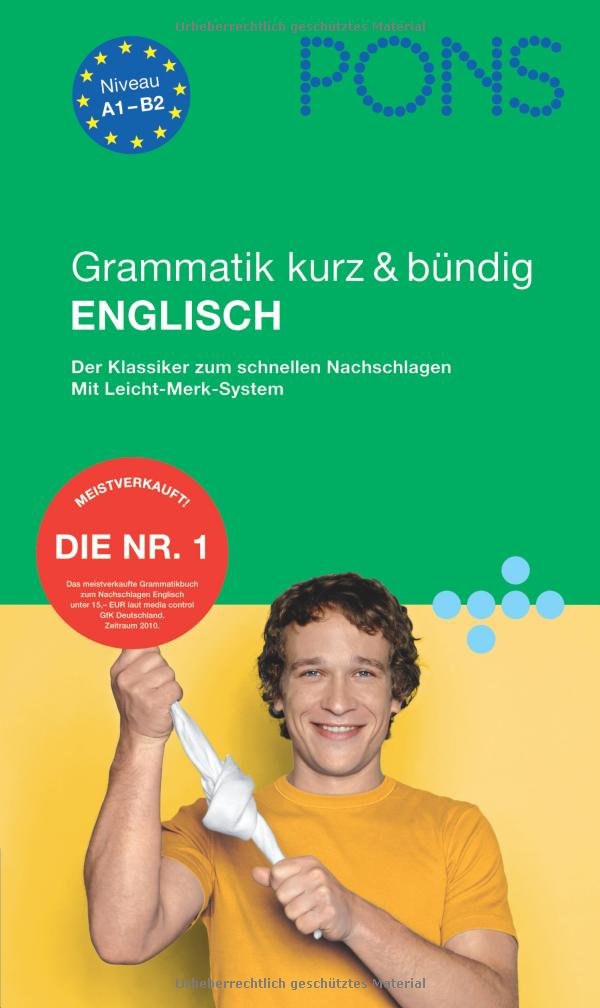 PONS Grammatik kurz & bündig Englisch: Der Klassiker zum schnellen Nachschlagen Learning & Reference