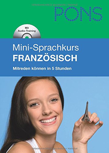 PONS Mini-Sprachkurs Französisch: Grundkenntnisse in 25 Lektionen mit Mini-MP3-CD Learning & Reference
