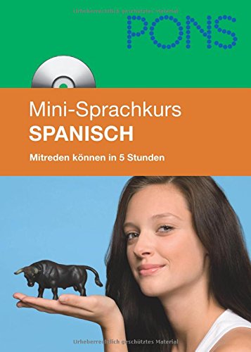 PONS Mini-Sprachkurs Spanisch: Grundkenntnisse in 25 Lektionen mit Mini-MP3-CD Learning & Reference