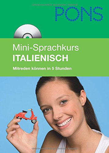 PONS Mini-Sprachkurs Italienisch: Grundkenntnisse in 25 Lektionen mit Mini-MP3-CD Learning & Reference