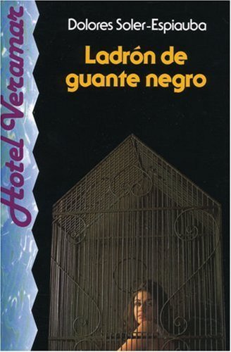 Ladrón de guante negro: Spanische Lektüre für das 3., 4. Lernjahr: Text in Spanisch. Niveau B1 Study Guides