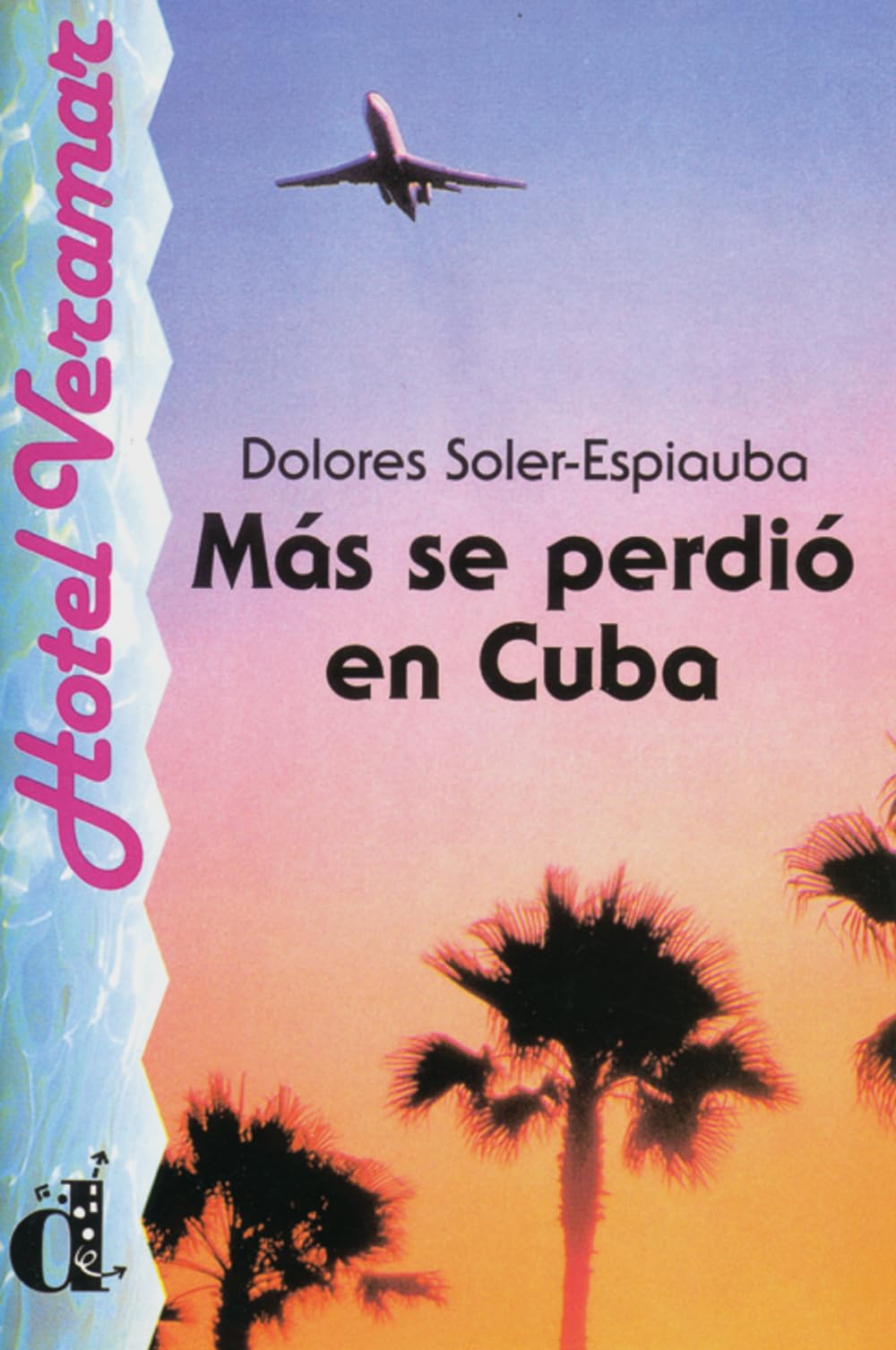 Más se perdió en Cuba: Spanische Lektüre für das 3. Lernjahr (Hotel Veramar) Study Guides