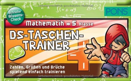 PONS DS Taschentrainer Mathematik 5. Klasse: Zahlen, Größen und Brüche spielend einfach trainieren Study Guides