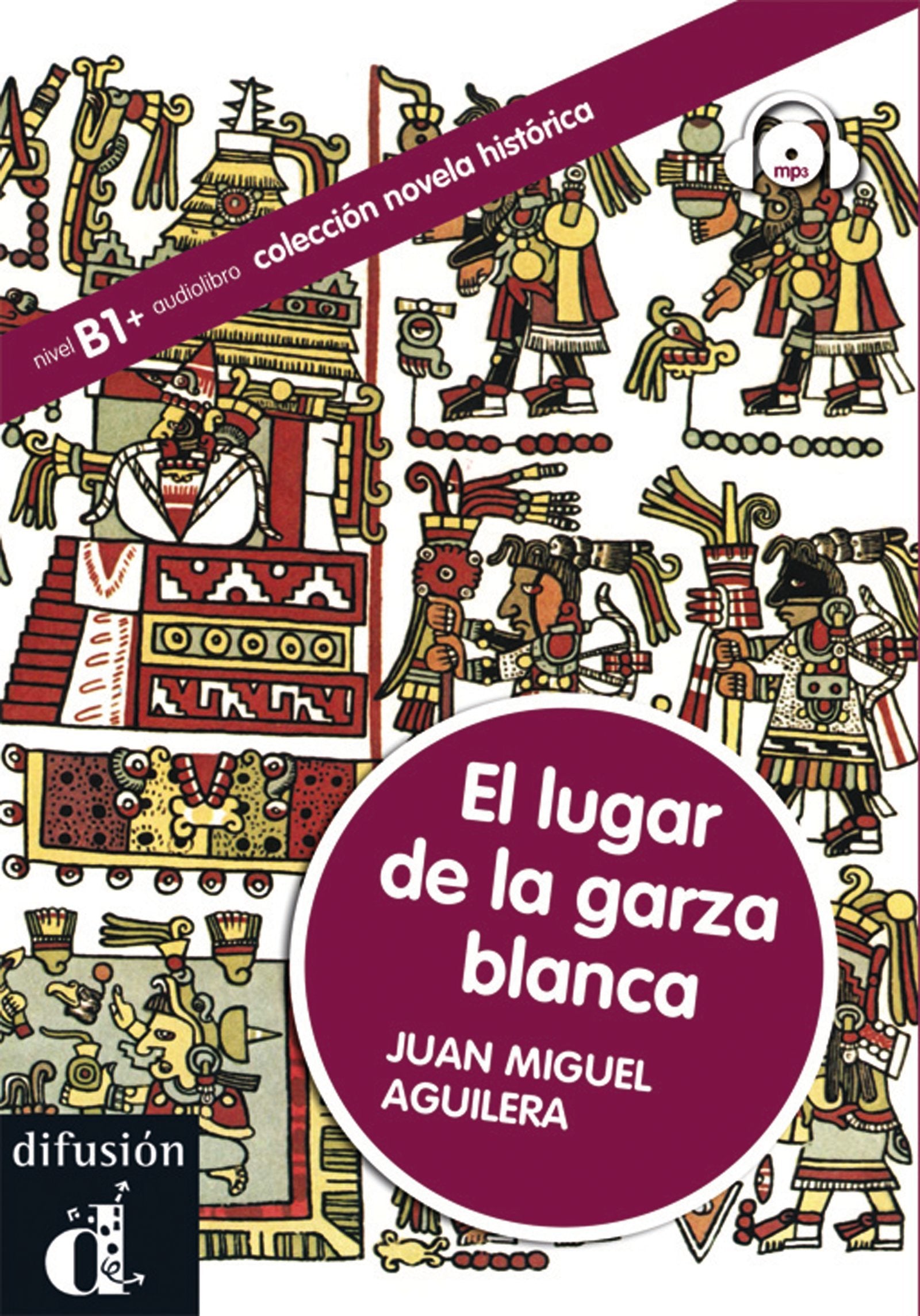 El lugar de la garza blanca: Buch und Audio-CD/mp3. Nivel B1+ Study Guides Books
