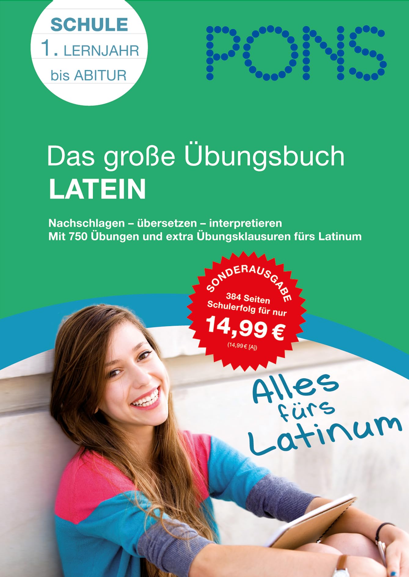 PONS Das große Übungsbuch Latein: 1. Lernjahr bis Abitur: Nachschlagen - übersetzen - interpretieren. 1. Lernjahr bis Abitur Study Guides