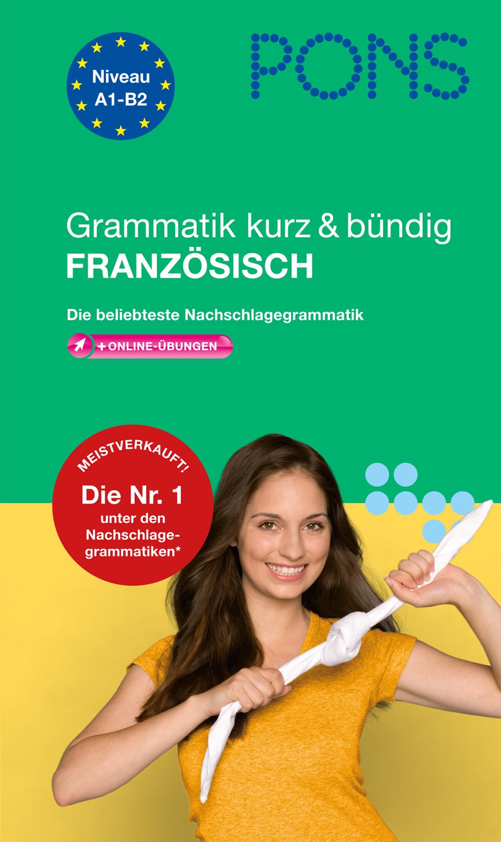 PONS Grammtik kurz & bündig Französisch: Die beliebteste Nachschlagegrammatik. Mit mehr als 100 Online-Übungen.: Die beliebteste Nachschlagegrammatik mit online-Übungen Foreign Languages ​​& Dictionaries