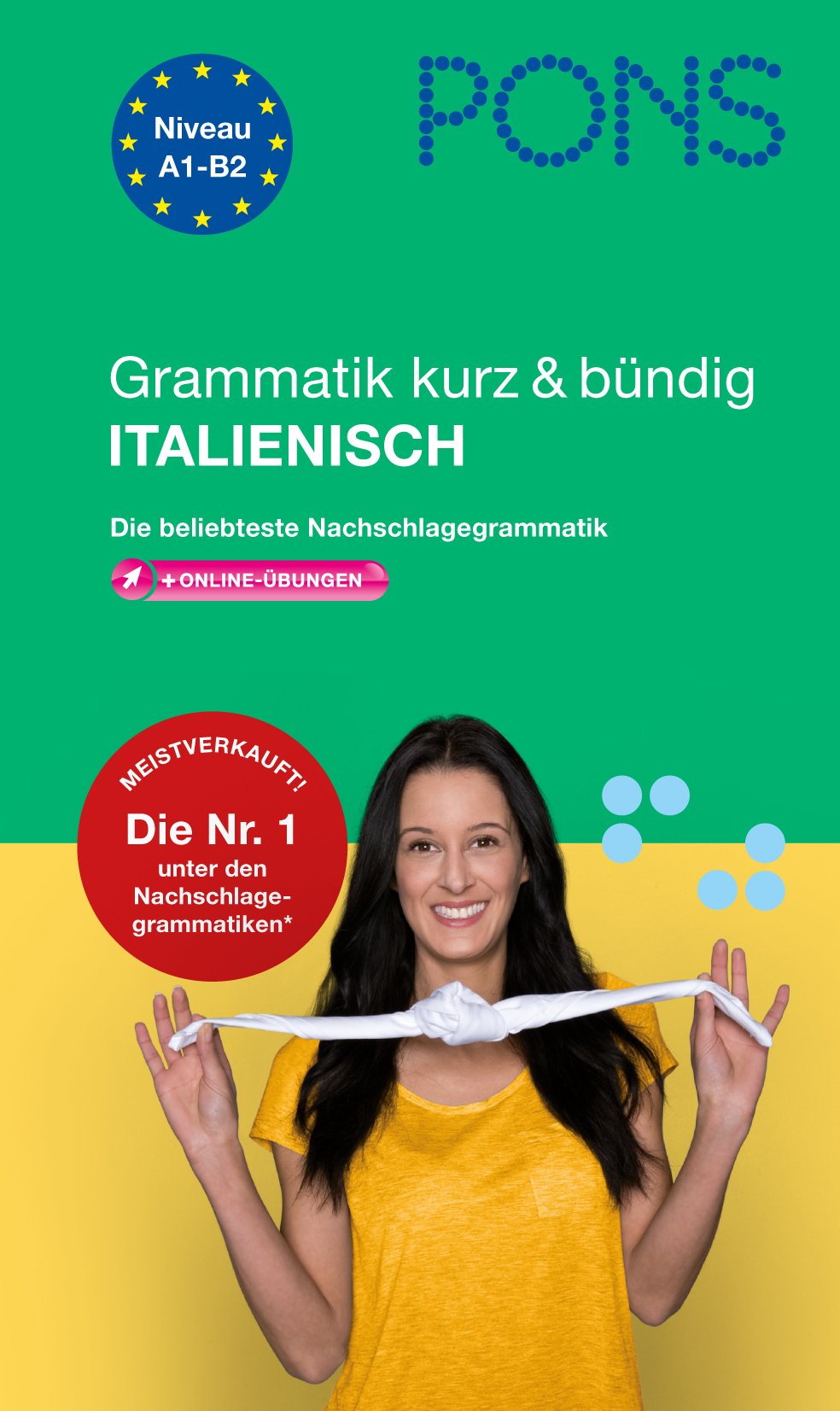PONS Grammatik kurz & bündig Italienisch: Die beliebteste Nachschlagegrammatik: Die beliebteste Nachschlagegrammatik. Mit über 100 Online-Übungen zu allen wichtigen Grammatikthemen Foreign Languages ​​& Dictionaries