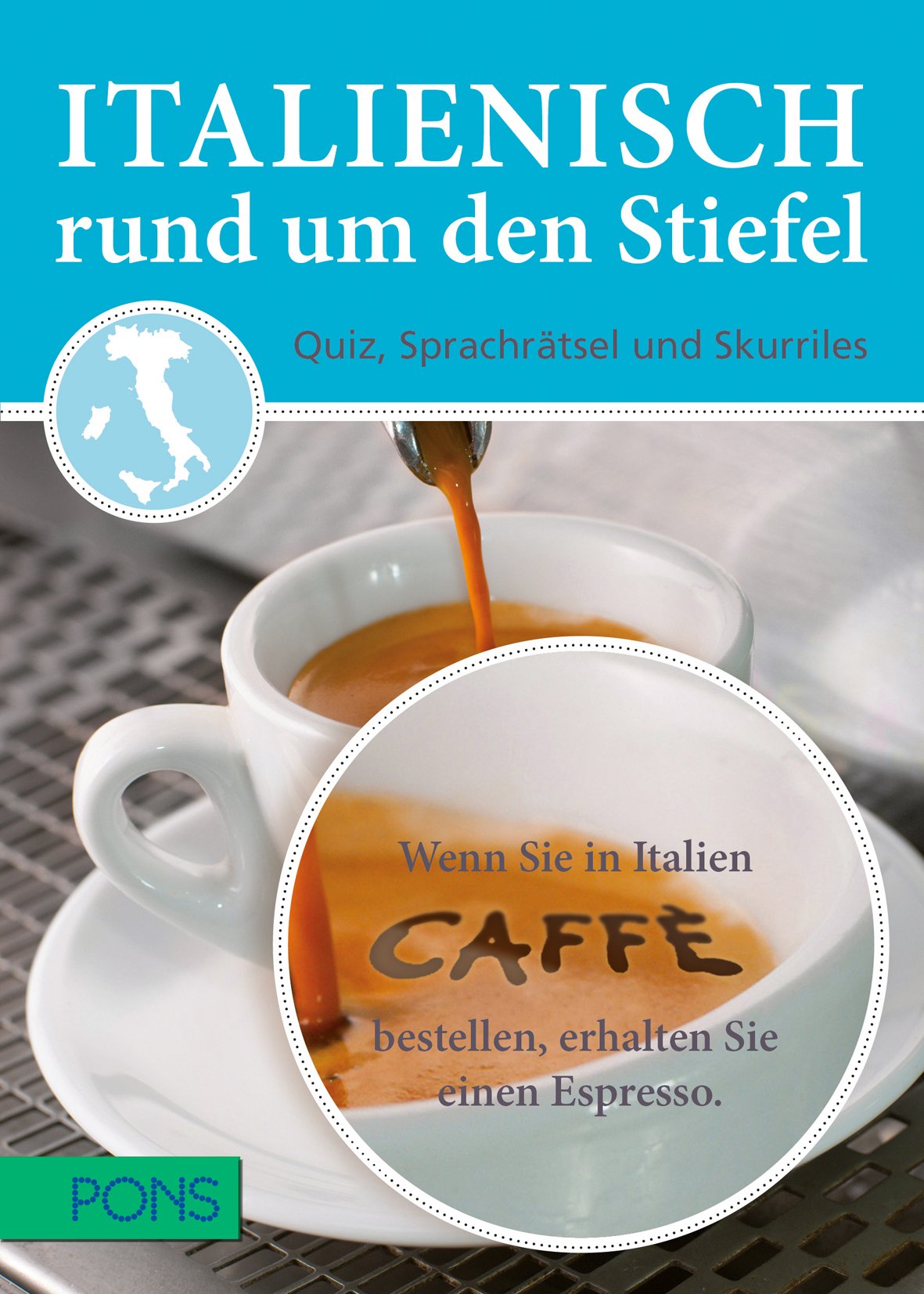 Italienisch rund um den Stiefel Foreign Languages ​​& Dictionaries