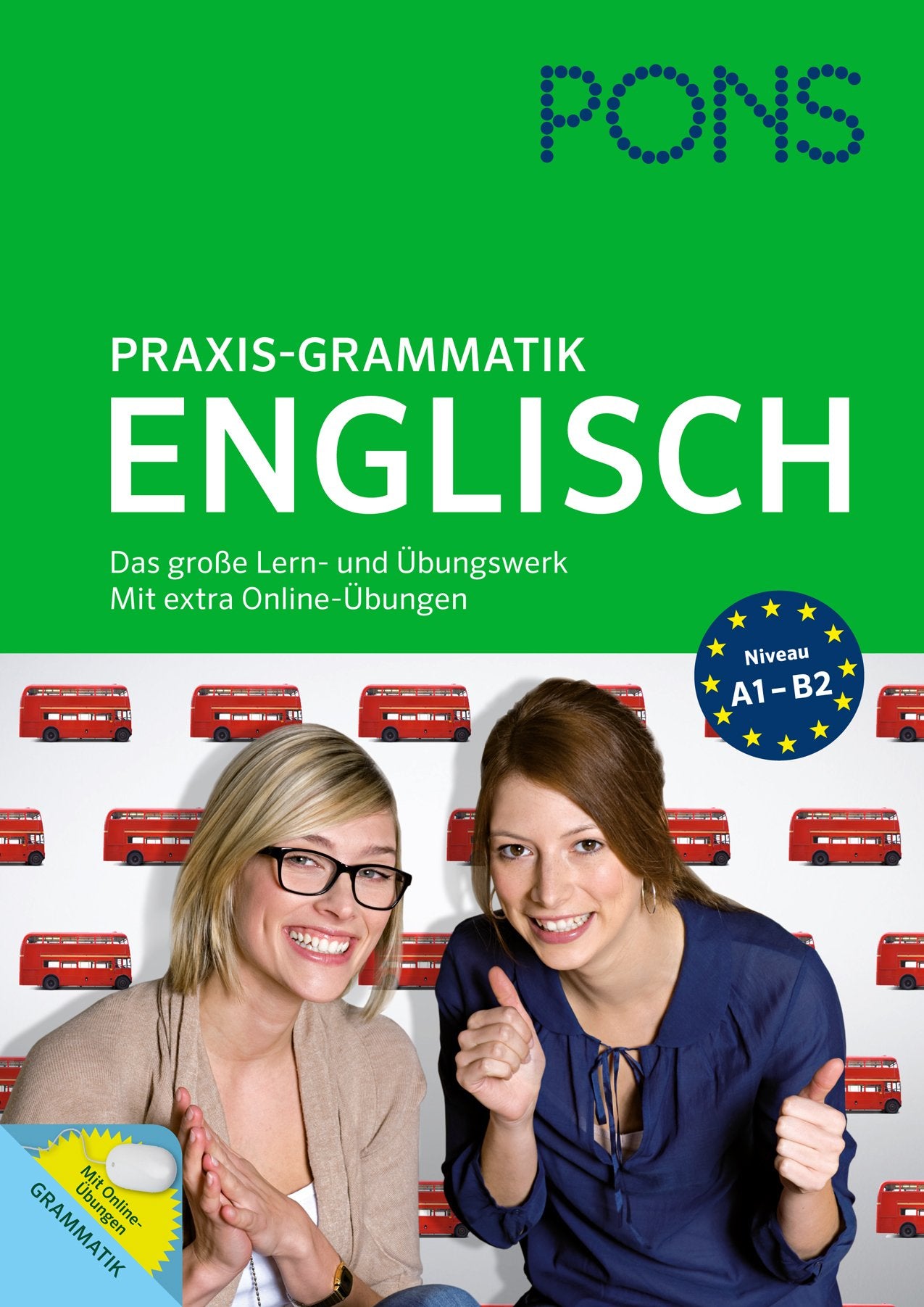 PONS Praxis-Grammatik Englisch: Das große Lern- und Übungswerk: Das große Lern- und Übungswerk. Mit extra Online-Übungen Foreign Languages ​​& Dictionaries