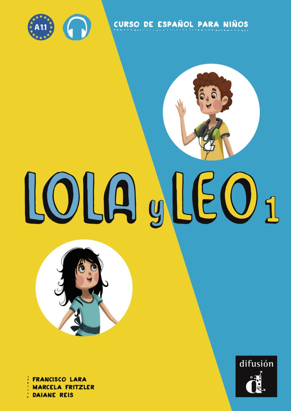 Lola y Leo 1: Curso de española para niños. Libro del alumno + Audio online (Lola y Leo: Curso de español para niños) Foreign Languages ​​& Dictionaries