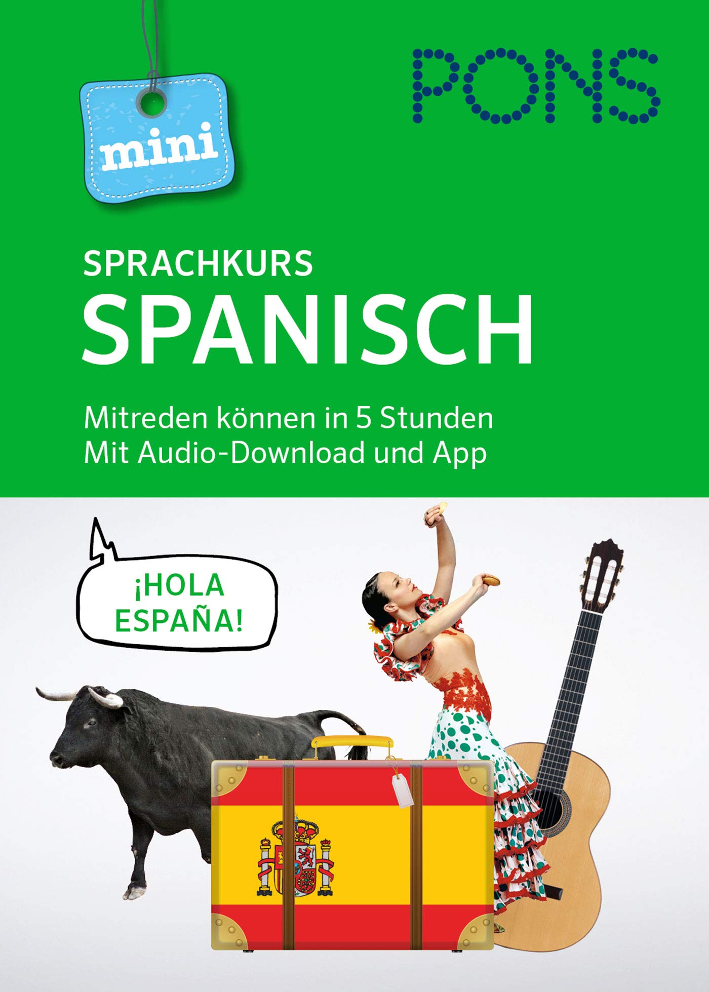 PONS Mini-Sprachkurs Spanisch. Mit Audio-Download und App Foreign Languages ​​& Dictionaries