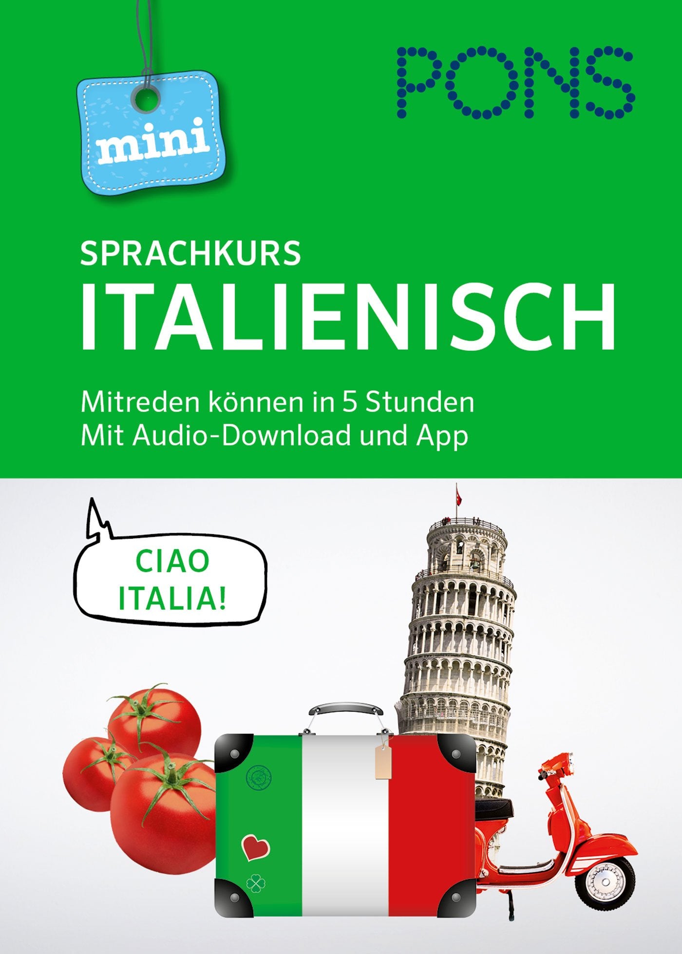 PONS Mini-Sprachkurs Italienisch. Mit Audio-Download und App Foreign Languages ​​& Dictionaries