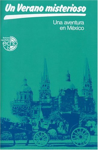 Un Verano misterioso: Una aventura en México Books