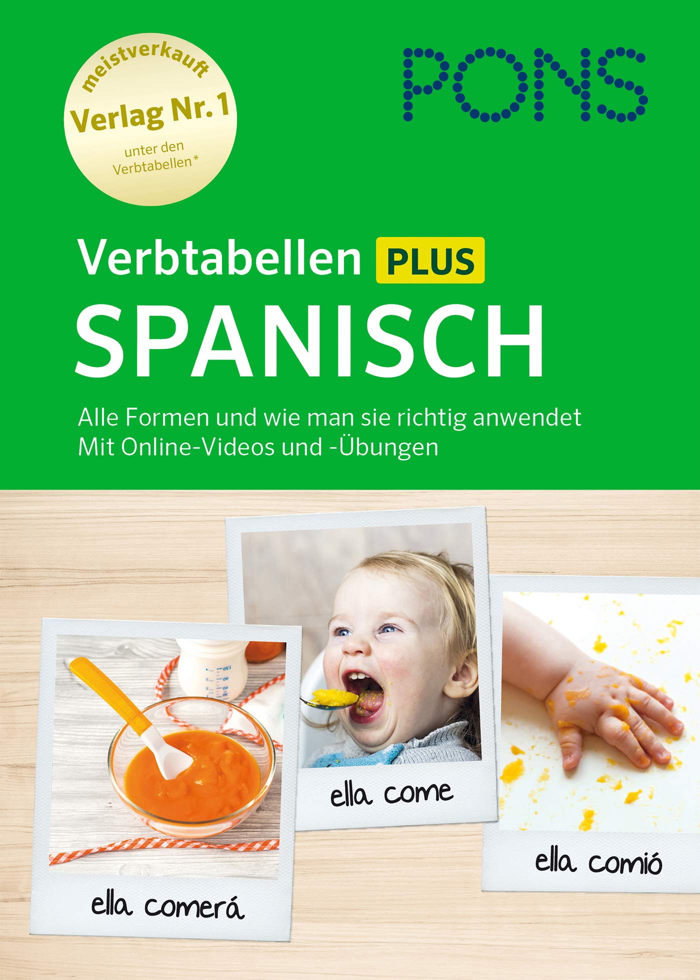 PONS Verbtabellen Plus Spanisch: Alle Formen und wie man sie richtig anwendet. Mit Online-Videos und -Übungen Foreign Languages ​​& Dictionaries