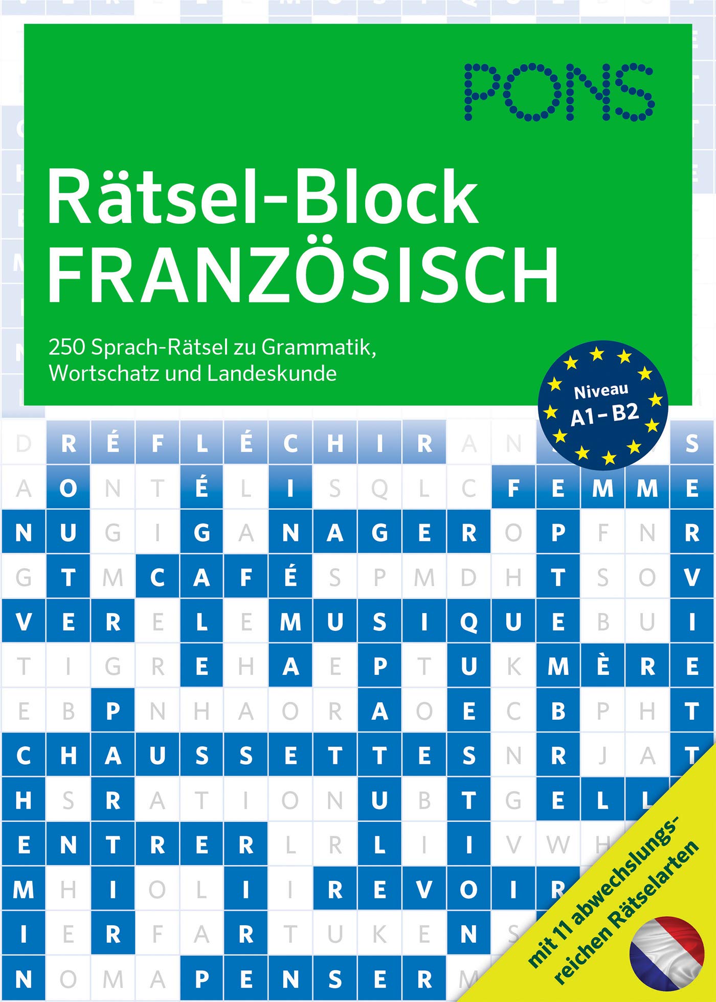 PONS Rätsel-Block Französisch: 250 Sprach-Rätsel zu Grammatik, Wortschatz und Landeskunde mit 12 abwechslungsreichen Rätselarten (PONS Sprachrätsel) Foreign Languages ​​& Dictionaries