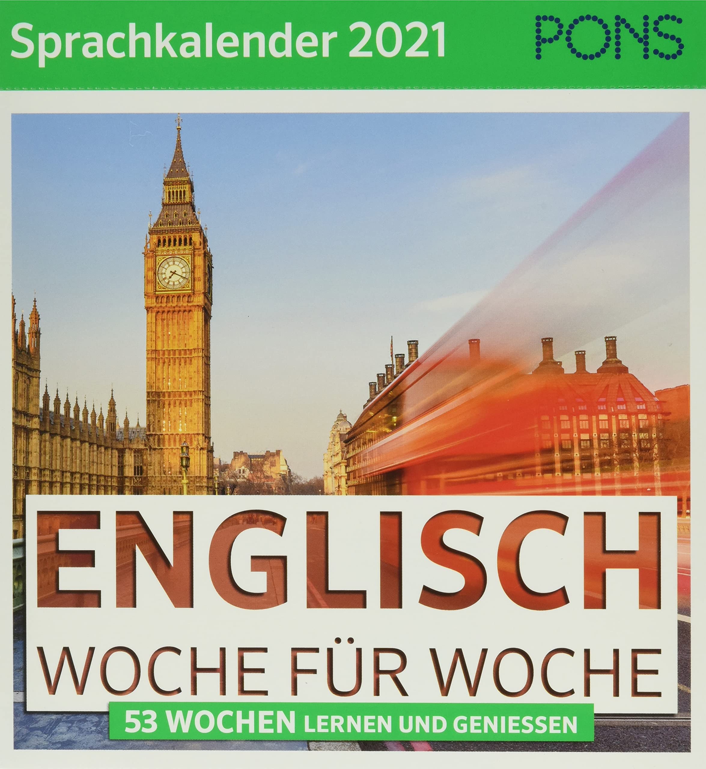 PONS Sprachkalender 2021 ENGLISCH Woche für Woche: 53 Wochen lernen und genießen. book