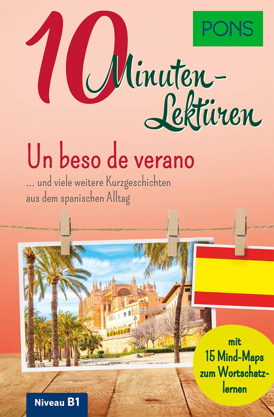 PONS 10-Minuten-Lektüren Spanisch B1  - Un beso de verano Foreign Languages ​​& Dictionaries