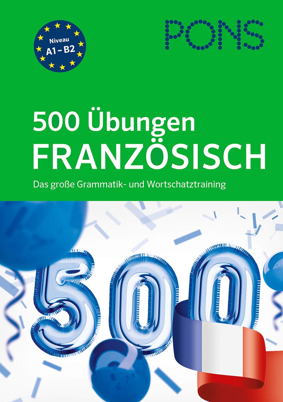 PONS 500 Übungen Französisch Foreign Languages ​​& Dictionaries
