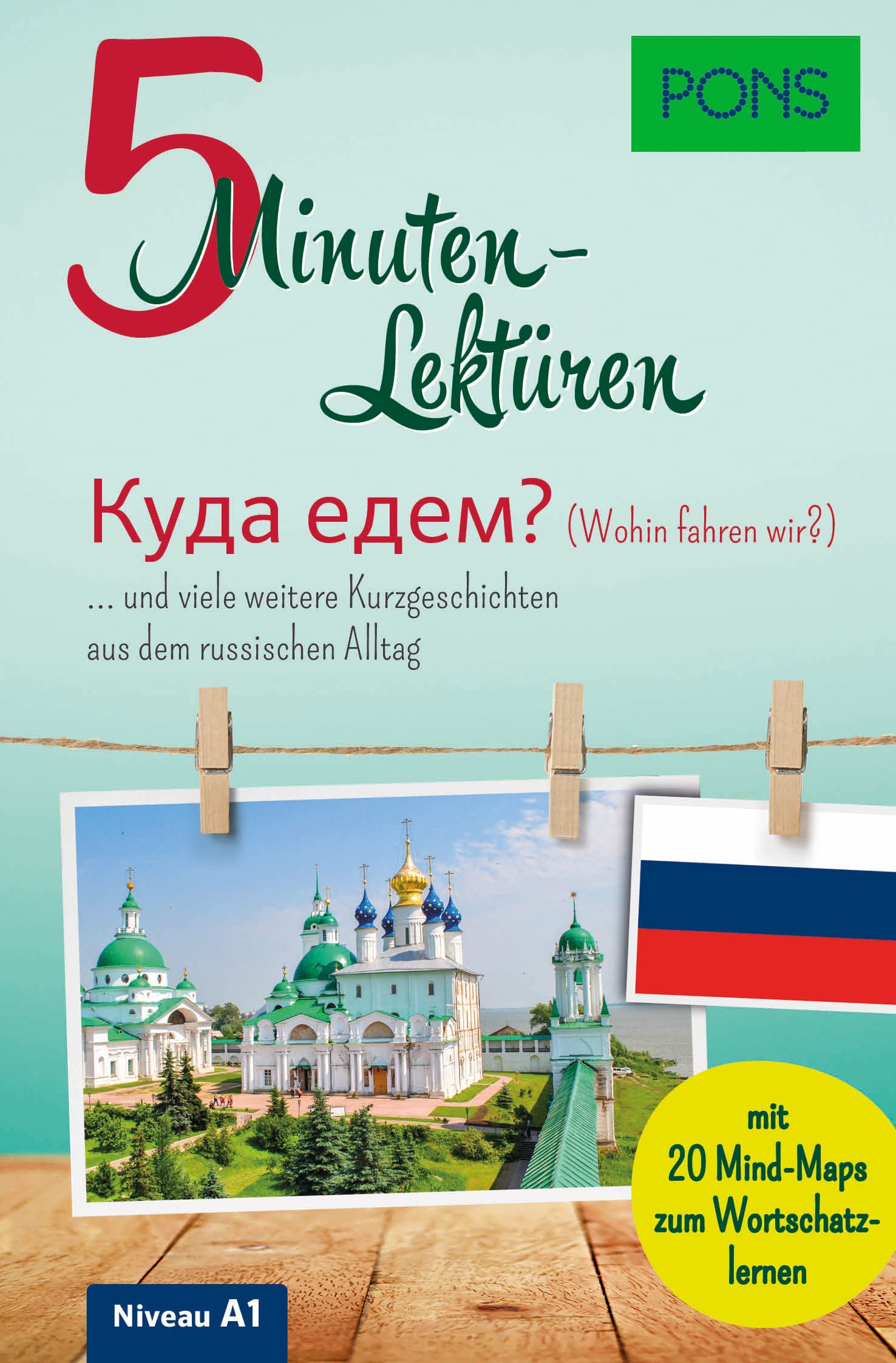 PONS 5-Minuten-Lektüren Russisch A1: und viele weitere Kurzgeschichten aus dem russischen Alltag. Mit 20 Mind-Maps zum Wortschatzlernen. Foreign Languages ​​& Dictionaries
