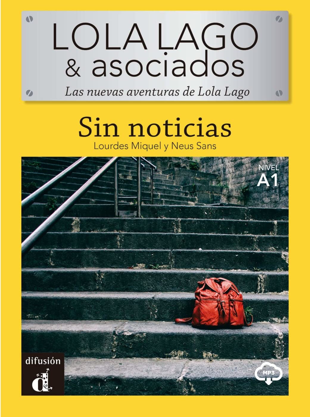 Sin noticias: Lektüre mit Audio-Online (Lola Lago & Asociados: Las nuevas aventuras de Lola Lago) Study Guides