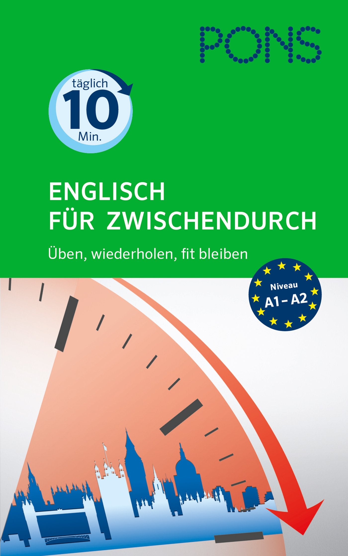 PONS Sprachtraining für Zwischendurch Englisch: Üben, wiederholen, fit bleiben Foreign Languages ​​& Dictionaries