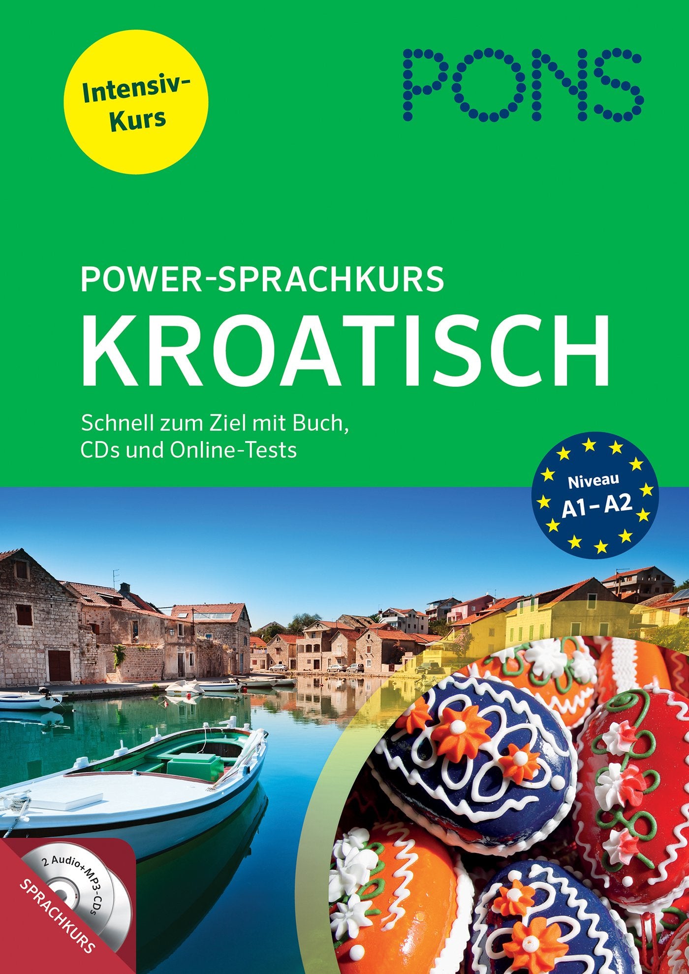 PONS Power-Sprachkurs Kroatisch: Schnell zum Ziel mit Buch, CDs und Online-Tests Foreign Languages ​​& Dictionaries
